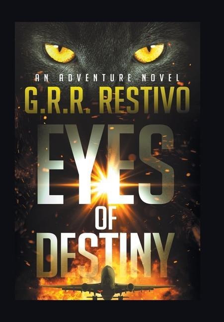 Eyes of Destiny - G R R Restivo