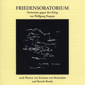 Friedensoratorium - Wolfgang Pasquay