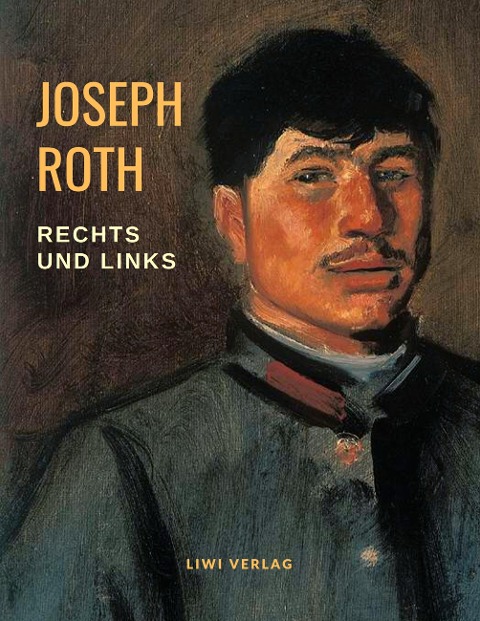 Rechts und Links - Joseph Roth