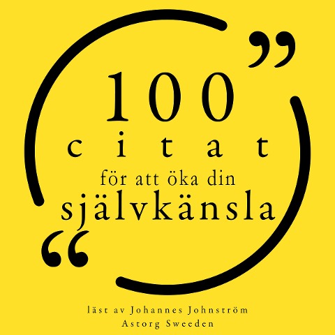 100 citat för att bygga förtroende - Charlotte Brontë, Gautama Buddha, Michel De Montaigne, Carl Jung, Marilyn Monroe