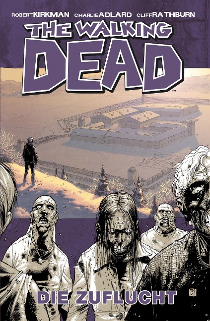 The Walking Dead 03: Die Zuflucht - Robert Kirkman