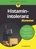 Histaminintoleranz für Dummies - Matthias Robert