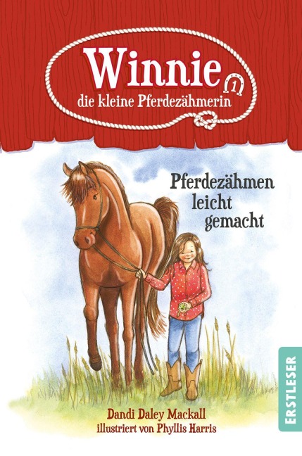 Winnie, die kleine Pferdezähmerin - Pferdezähmen leicht gemacht - Dandi Daley Mackall