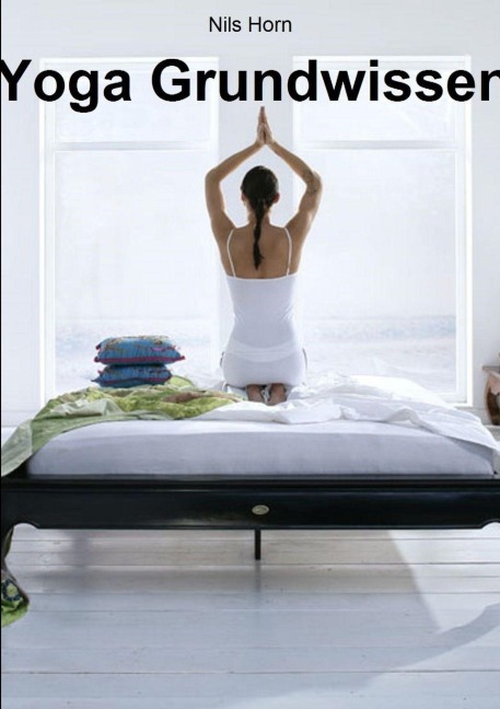 Yoga Grundwissen - Nils Horn
