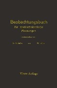 Beobachtungsbuch für markscheiderische Messungen - G. Schulte, W. Löhr