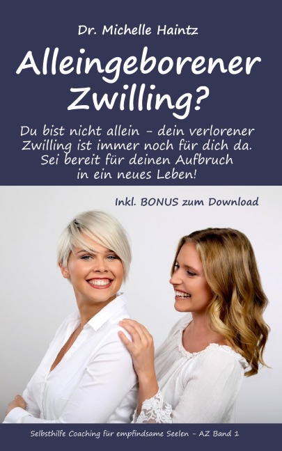 Alleingeborener Zwilling? - Michelle Haintz