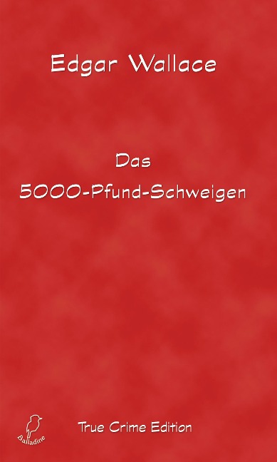 Das 5000-Pfund-Schweigen - Edgar Wallace