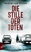 Cover-Bild zum Titel 'Die Stille der Toten' von 'Maximilian Rosar'
