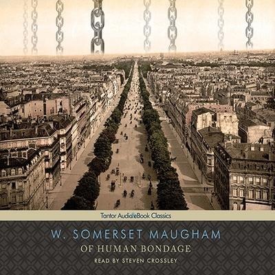 Of Human Bondage - W. Somerset Maugham