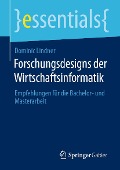 Cover-Bild zum Titel 'Forschungsdesigns der Wirtschaftsinformatik' von 'Dominic Lindner'
