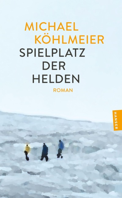 Spielplatz der Helden - Michael Köhlmeier