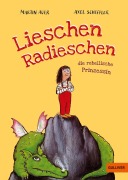 Cover-Bild zum Titel 'Lieschen Radieschen, die rebellische Prinzessin' von 'Martin Auer'