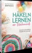 Cover-Bild zum Titel 'Häkeln lernen am Wochenende' von 'Ann-Katrin Klamann'