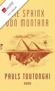Cover-Bild zum Titel 'Die Sphinx von Montana' von 'Pauls Toutonghi'