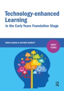 Cover-Bild zum Titel 'Technology-enhanced Learning in the Early Years Foundation Stage' von 'Moira Savage, Anthony Barnett'