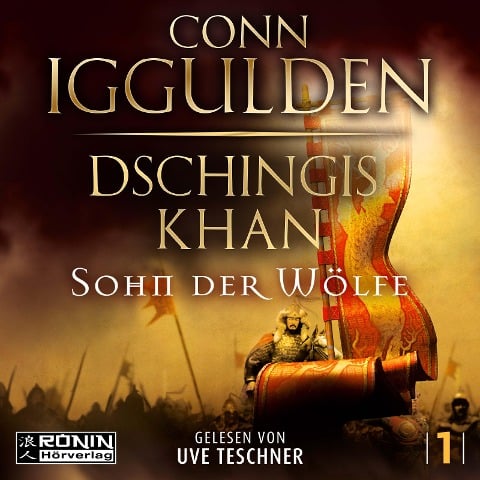 Dschingis Khan - Sohn der Wölfe - Conn Iggulden