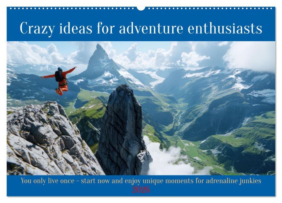 Crazy ideas for adventure enthusiasts (Wall Calendar 2026 DIN A2 landscape), CALVENDO 12 Month Wall Calendar - Peter Ruebsamen