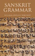 Sanskrit Grammar - William Dwight Whitney