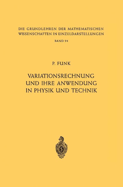 Variationsrechnung und Ihre Anwendung in Physik und Technik - Paul Funk