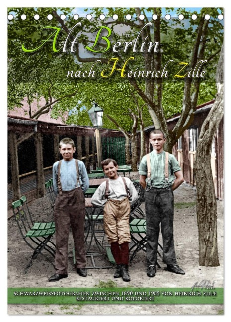 Alt Berlin nach Heinrich Zille in Farbe (Tischkalender 2026 DIN A5 hoch), CALVENDO Monatskalender - André Tetsch