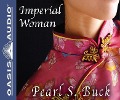 Cover-Bild zum Titel 'Imperial Woman: The Story of the Last Empress of China' von 'Pearl S. Buck'