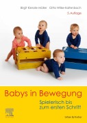 Cover-Bild zum Titel 'Babys in Bewegung' von 'Birgit Kienzle-Müller, Gitta Wilke-Kaltenbach'