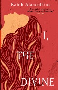 Cover-Bild zum Titel 'I, The Divine' von 'Rabih Alameddine'
