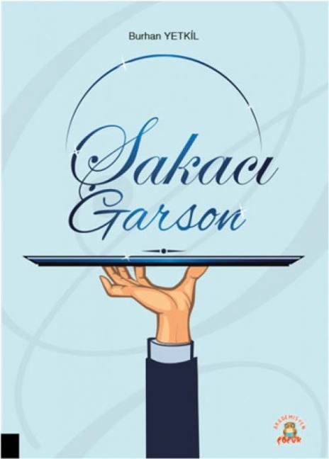 Sakaci Garson - Burhan Yetkil