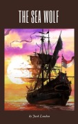 The Sea Wolf - Jack London, Zenith Crescent Moon Press