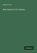 Cover-Bild zum Titel 'Mein Besuch in El-Achmim' von 'Robert Forrer'
