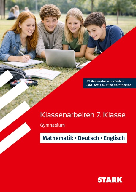 STARK Mathematik/Deutsch/Englisch 7. Klasse - Klassenarbeiten Gymnasium - Carlo Vöst, Dirk Wegner, Johanna Ressel