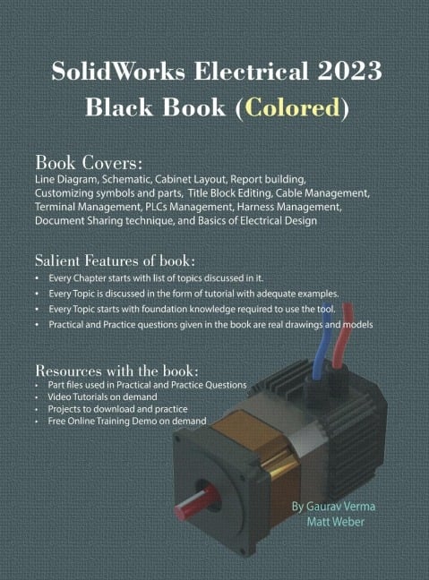 SolidWorks Electrical 2023 Black Book - Gaurav Verma, Matt Weber