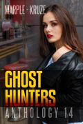 Cover-Bild zum Titel 'Ghost Hunters Anthology 14 (Ghost Hunter Mystery Parable Anthology)' von 'S. H. Marpel, J. R. Kruze'