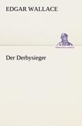 Cover-Bild zum Titel 'Der Derbysieger' von 'Edgar Wallace'