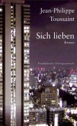 Sich lieben - Jean-Philippe Toussaint