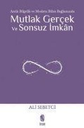 Cover-Bild zum Titel 'Mutlak Gercek ve Sonsuz Imkan' von 'Ali Sebetci'