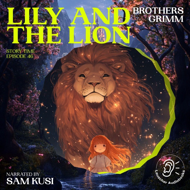 Lily and the Lion (Story Time, Episode 46) - Brothers Grimm