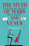 Cover-Bild zum Titel 'The Myth of Mars and Venus' von 'Deborah Cameron'