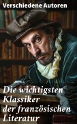 Cover-Bild zum Titel 'Die wichtigsten Klassiker der französischen Literatur' von 'Stendhal, Alexandre Dumas, François Rabelais, George Sand, Marcel Proust'