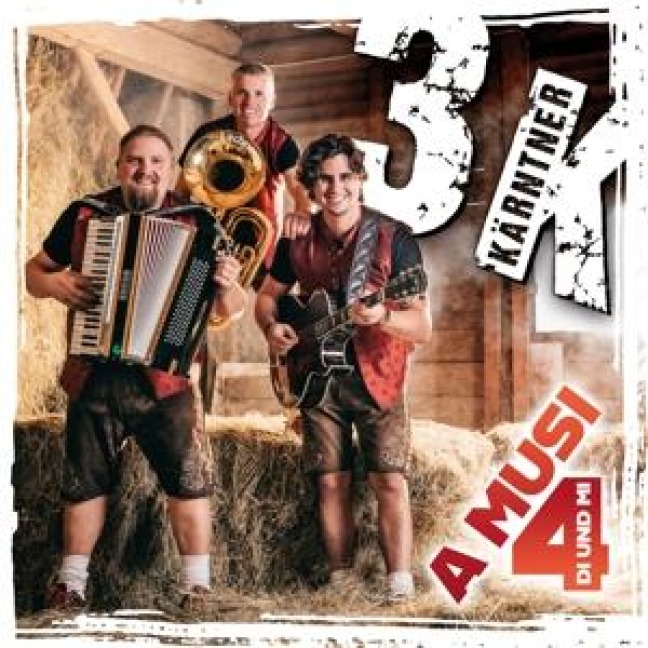 A Musi 4 di und mi - 3K - Die Kärntner