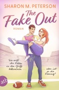 Cover-Bild zum Titel 'The Fake Out - Sie will ihr Leben in den Griff bekommen ... aber ist er die Lösung?' von 'Sharon M. Peterson'