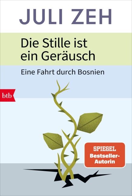 Die Stille ist ein Geräusch - Juli Zeh
