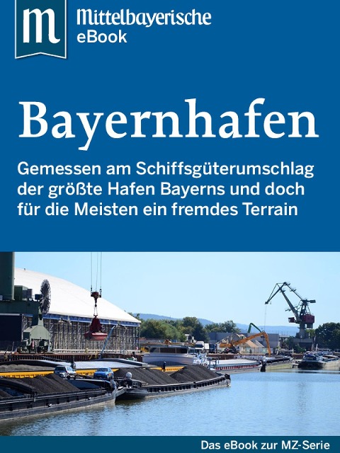 Der Bayernhafen - Mittelbayerische Zeitung