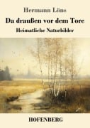Cover-Bild zum Titel 'Da draußen vor dem Tore' von 'Hermann Löns'