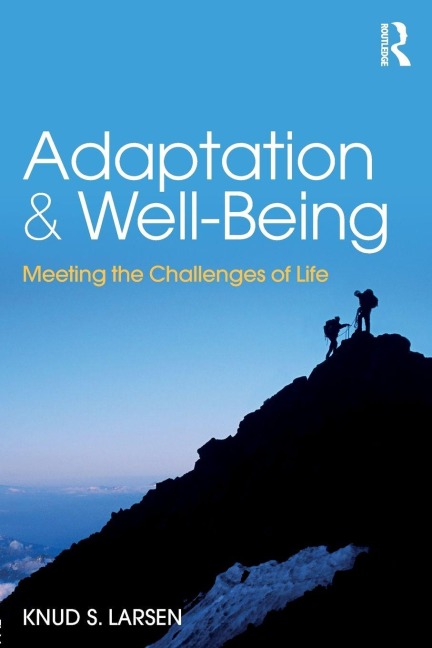 Adaptation and Well-Being - Knud Larsen