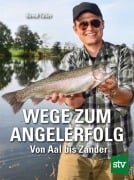 Cover-Bild zum Titel 'Wege zum Angelerfolg' von 'Bernd Taller'