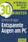  30 Minuten Entspannte Augen am PC