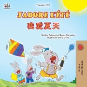 J'adore l'été (Livre pour enfants bilingue français-chinois simplifié) - Shelley Admont, Danny Shmuilov, Kidkiddos Books