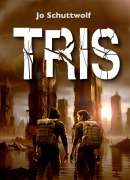 Cover-Bild zum Titel 'TRIS' von 'Jo Schuttwolf'