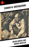 Cover-Bild zum Titel 'Weiße Nächte und andere Novellen' von 'Fjodor M. Dostojewski'